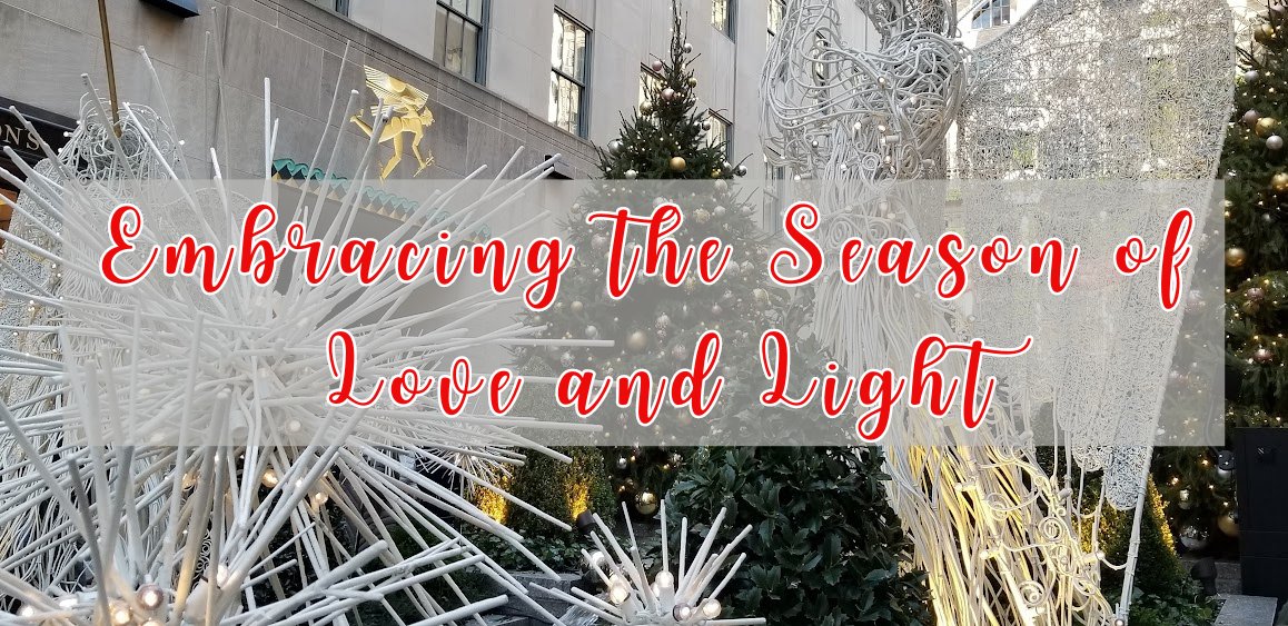 Embracing the Season of Love and Light